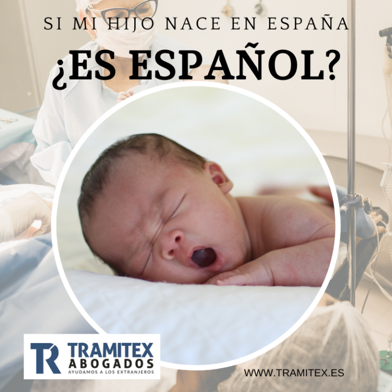 Si soy extranjero y mi hijo nace en España ¿Es español?
