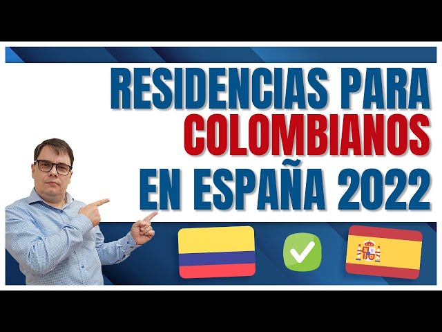 Residencia para Colombianos en España